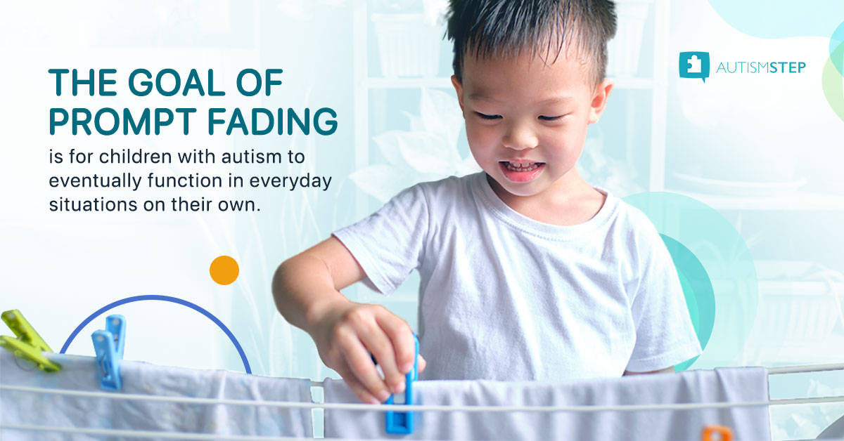 AutismSTEP - The Goal of Prompt Fading