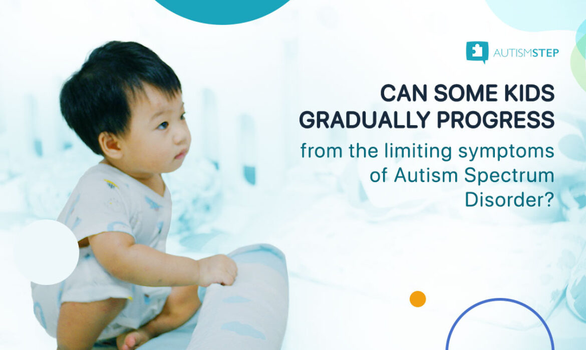 Progress from Autism Spectrum Disorder
